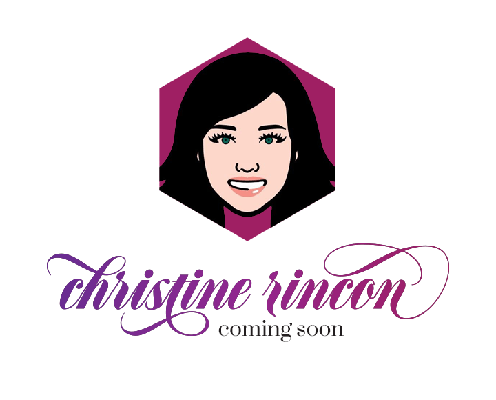 Christine Rincon - coming soon